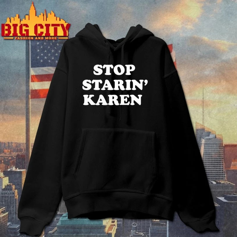 Stop Starin’ Karen Shirt