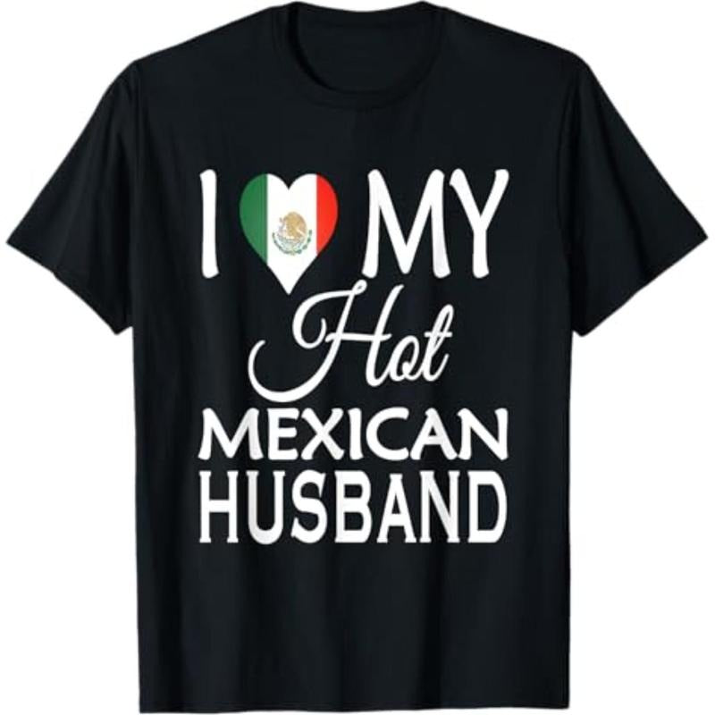 Summer Tshits I Love My Hot Mexican Husband Funny Spouse T-Shirt T-Shirt Graphic Graphic Tees