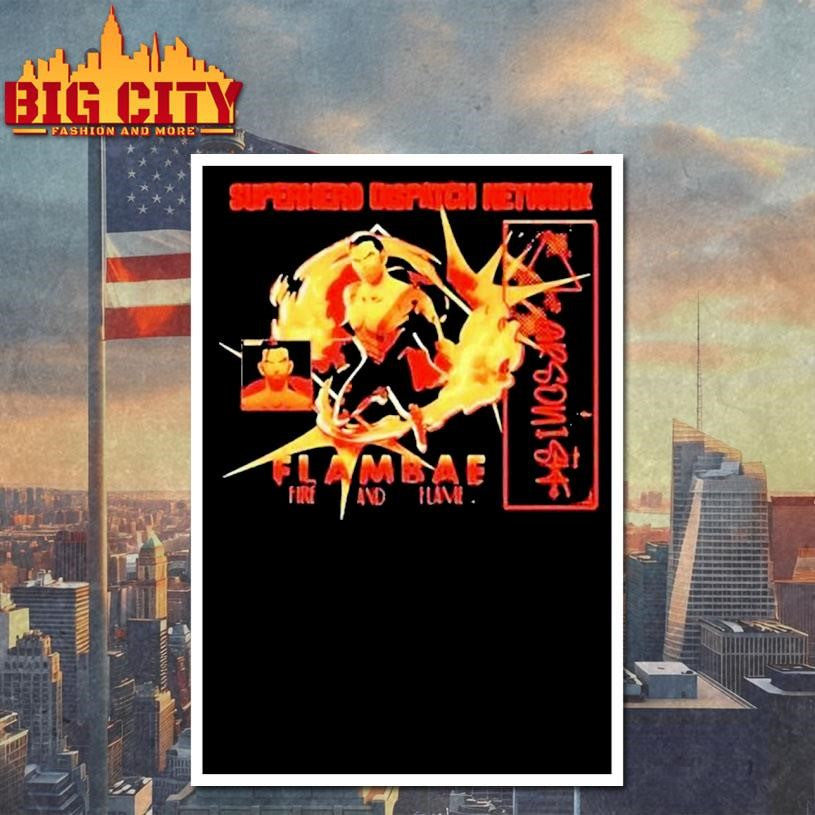 Superhero Dispatch Network Flambae Fire And Flame Shirt