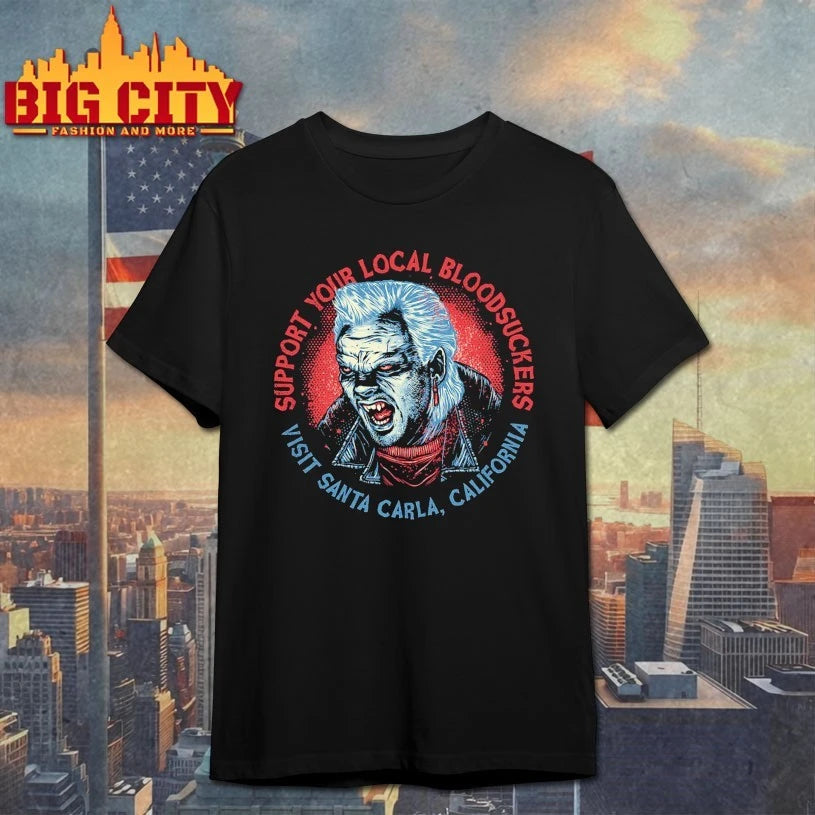 Support Your Local Bloodsuckers visit santa carla California Shirt
