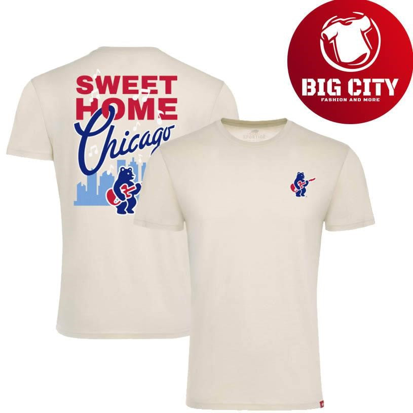 Sweet Home Chicago Cubs Two Sided Shirt