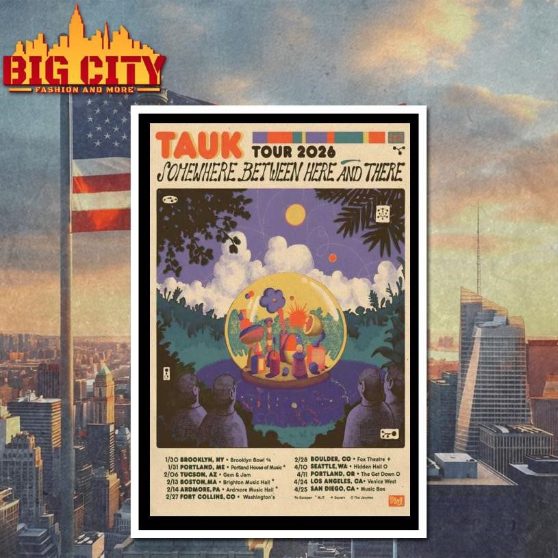 TAUK Somewhere Between Here And There Tour 2026 Poster shirt
