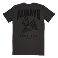 "Always" T-Shirt