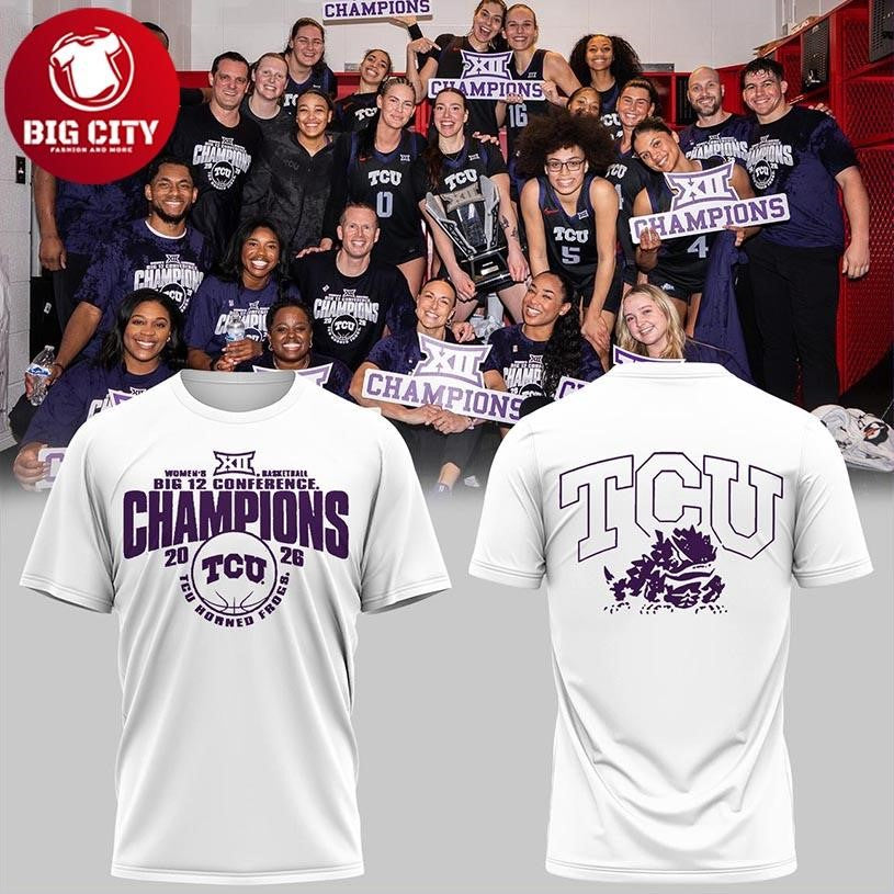 TCU Horned Frogs Women’s Basketball 2026 Big12 Champions Two Sided Shirt