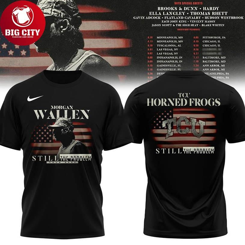 TCU Horned Frogs x Morgan Wallen Still The Problem Tour 2026 Two Sided Shirt