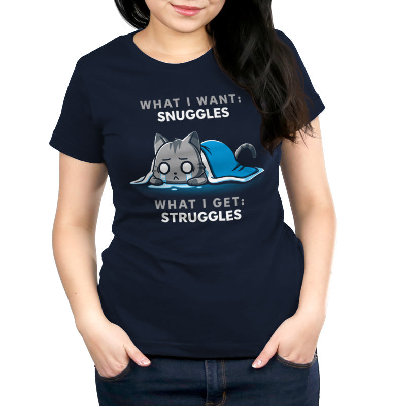 I Want Snuggles, I Get Struggles