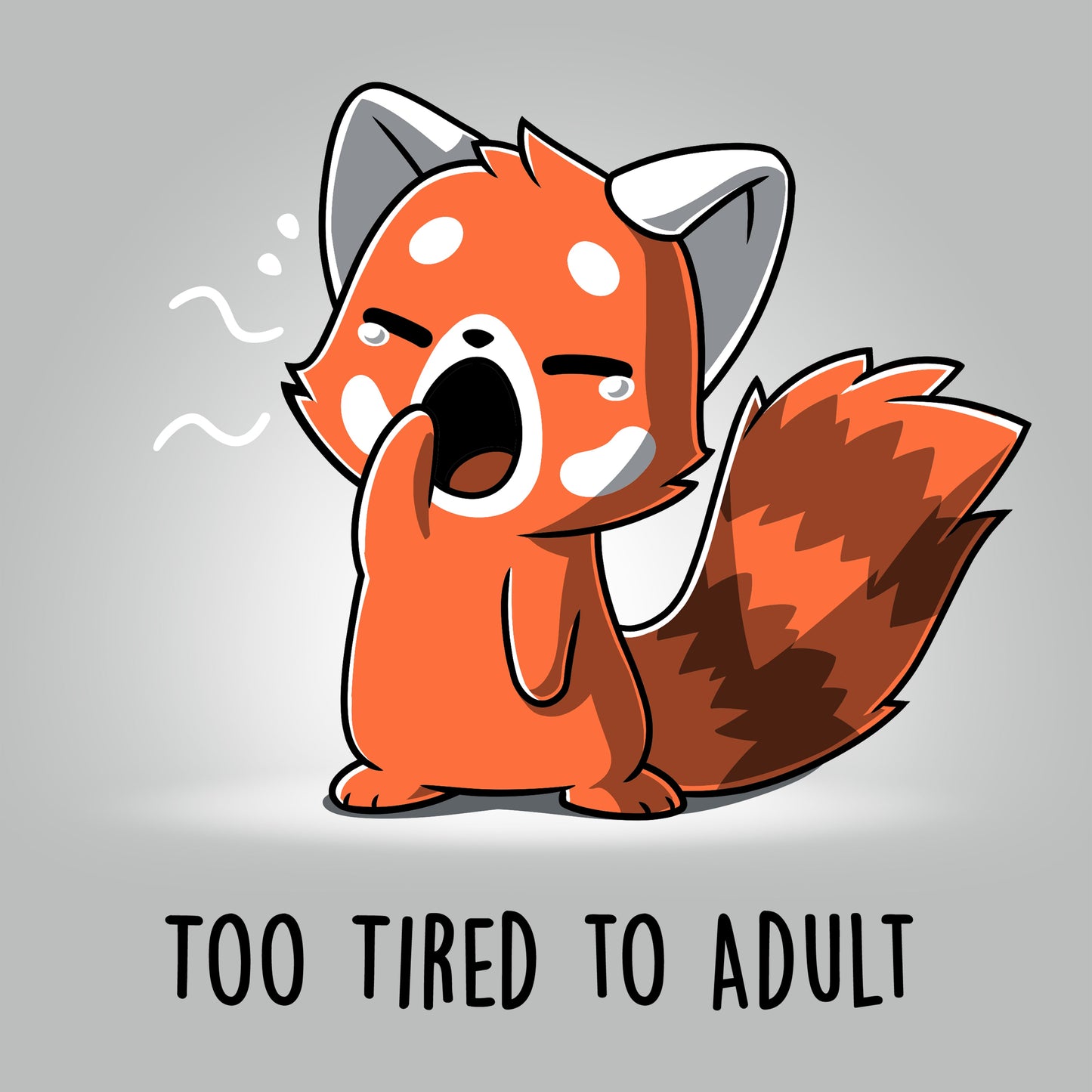 Too Tired To Adult