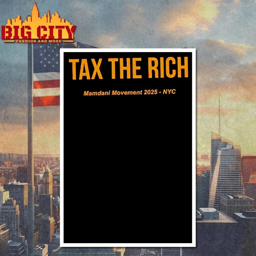 Tax The Rich Mamdani Movement 2025 NYC shirt