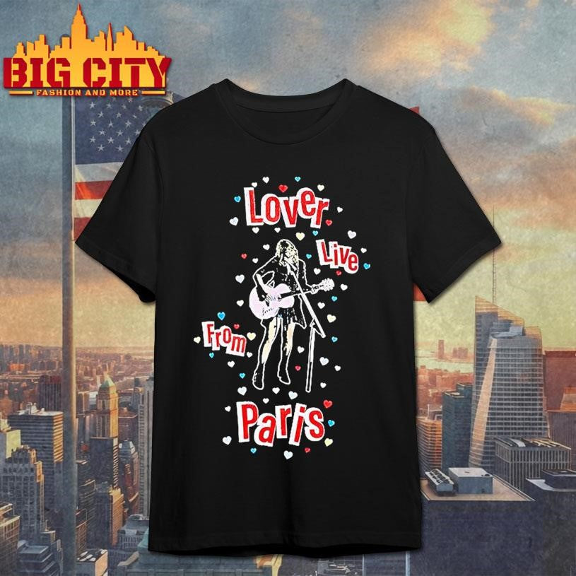 Taylor Lover Live From Paris 2025 Heart Shirt