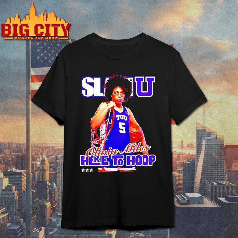Tcu Horned Frogs Olivia Miles Here To Hoop Slam Shirt