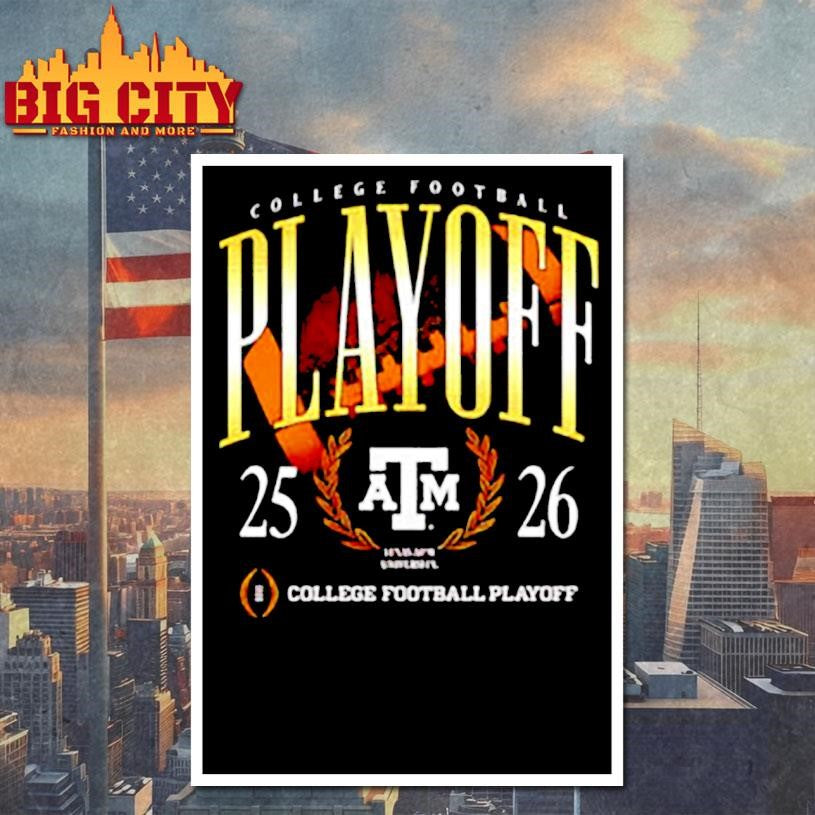 Texas A&amp;M ’25-’26 College Football Playoff shirt