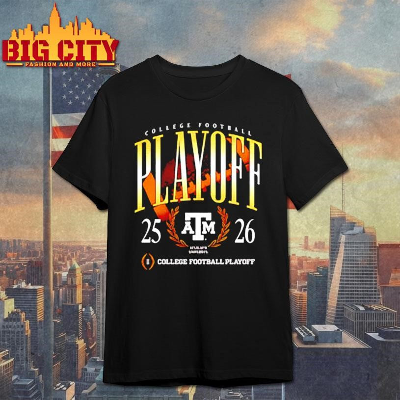 Texas A&amp;M ’25-’26 College Football Playoff shirt