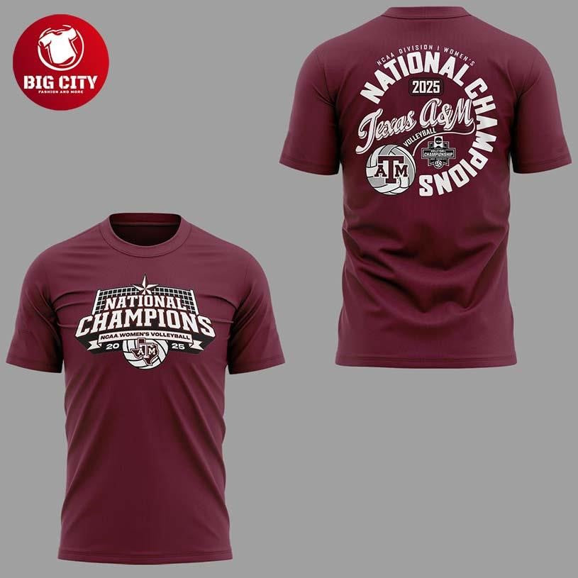 Texas A&amp;M Aggies NCAA Women’s 2025 National Champions Volleyball Two Sided Shirt