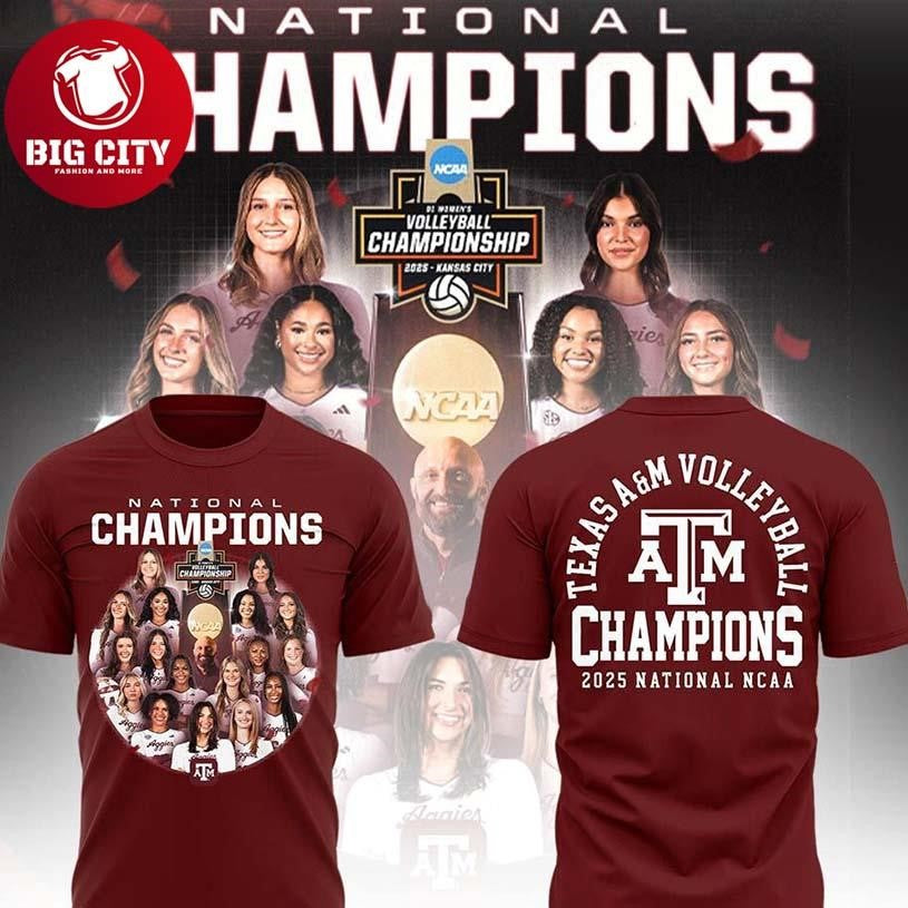 Texas A&amp;M Aggies Volleyball 2025 National Champions Two Sided Shirt
