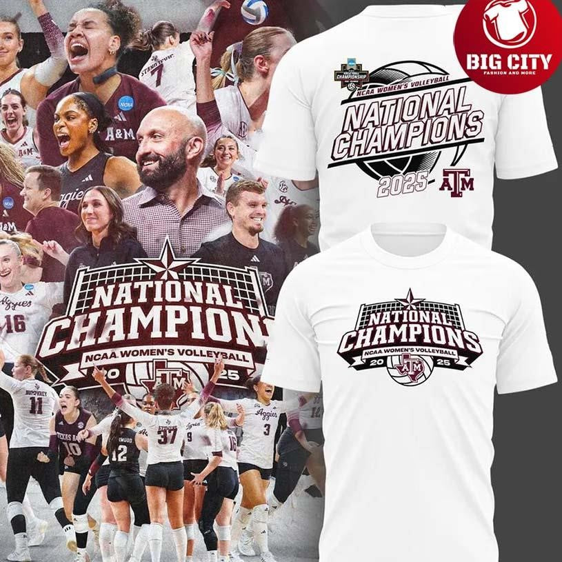 Texas A&amp;M Aggies Volleyball National Champions 2025 Two Sided Shirt