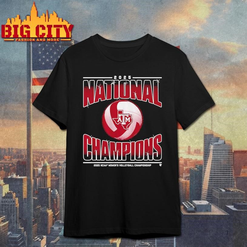Texas A&amp;M Volleyball 2025 NCAA Champions shirt