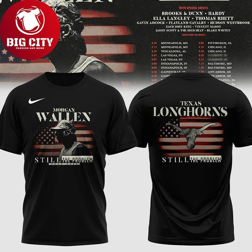 Texas Longhorns x Morgan Wallen Still The Problem Tour 2026 Two Sided Shirt