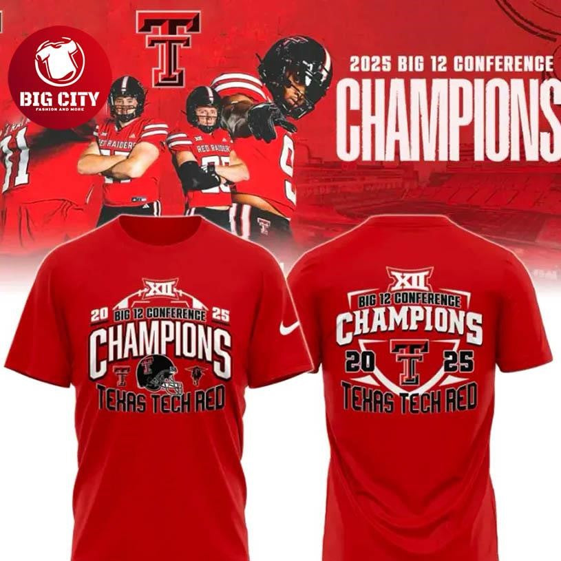 Texas Tech Red Raiders CHAMPIONS Big12 Football 2025 Two Sided Shirt