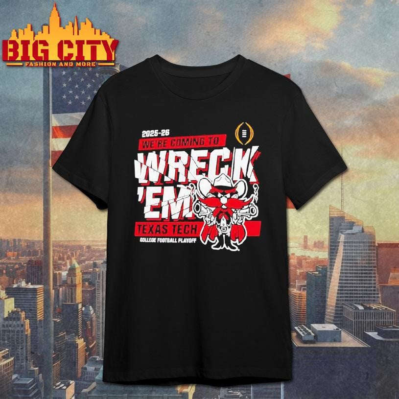 Texas Tech Red Raiders We’re Coming To Wreck ’em College Football Playoff Shirt