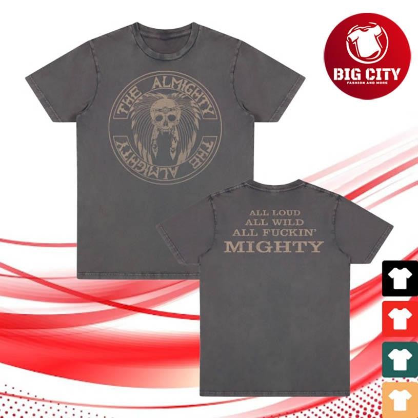 The Almighty All Fuckin’ Mighty Stonewash 2025 Two Sided Shirt