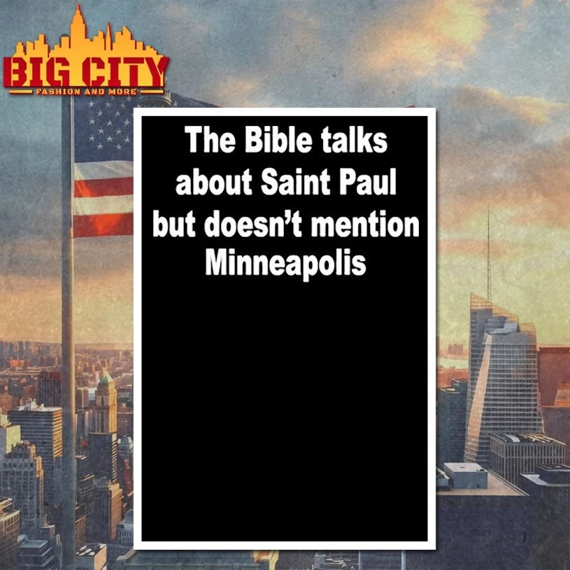 The Bible Talks About Saint Paul But Doesn’t Mention Minneapolis text shirt