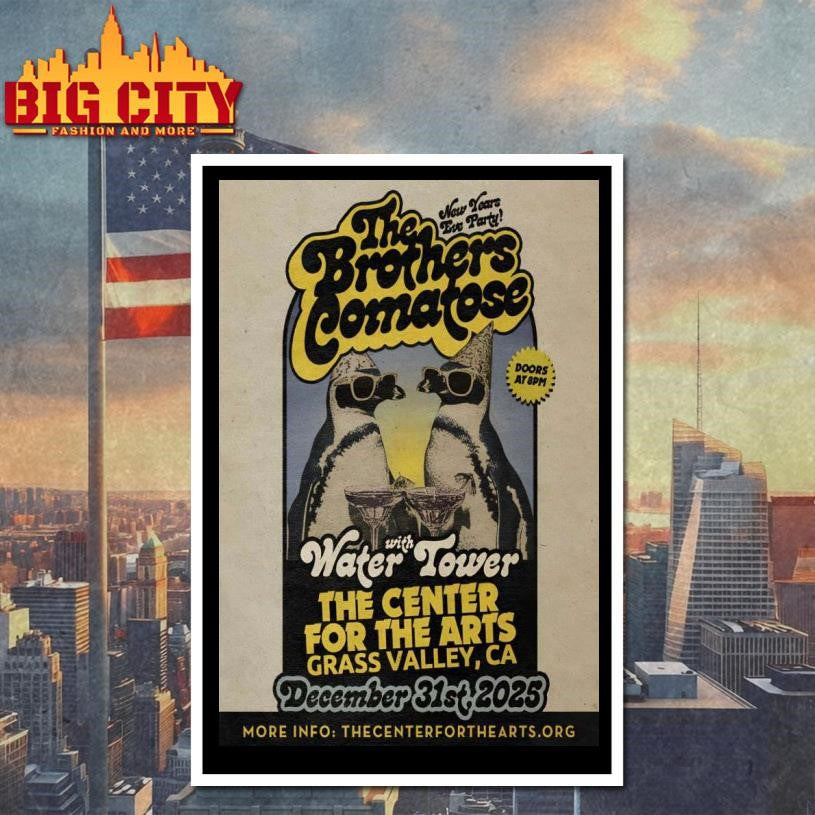 The Brothers Comatose 12.31.2025 Grass Valley NYE Shows Poster shirt