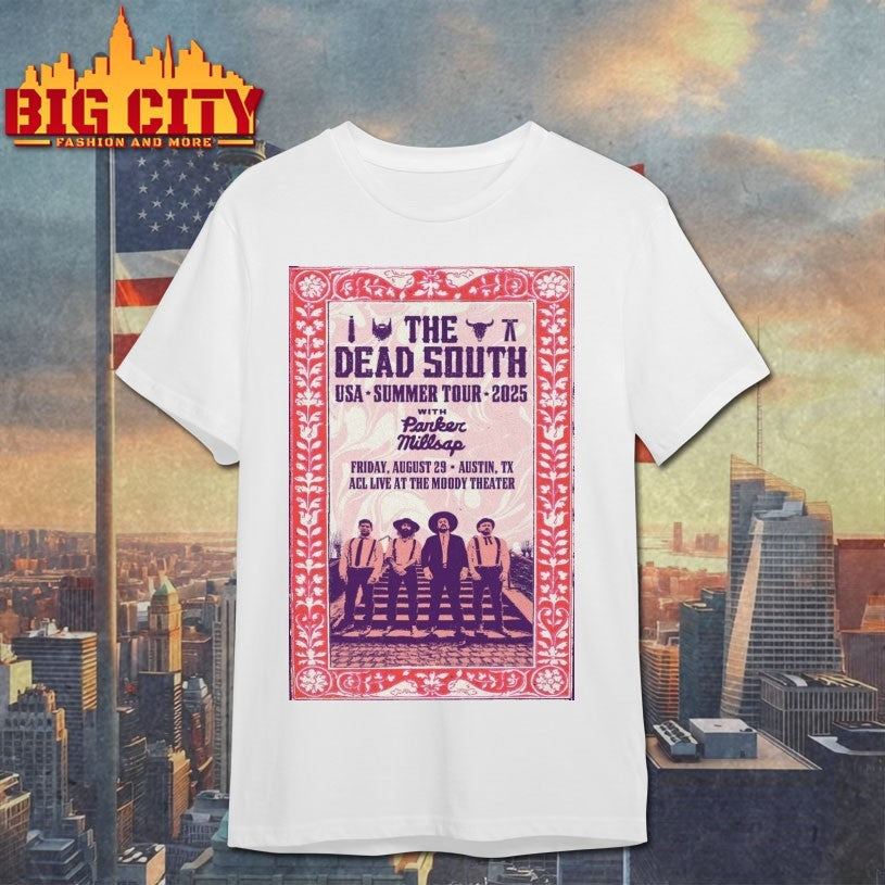 The Dead South Tour Austin, Texas Aug 29 2025 Poster Shirt