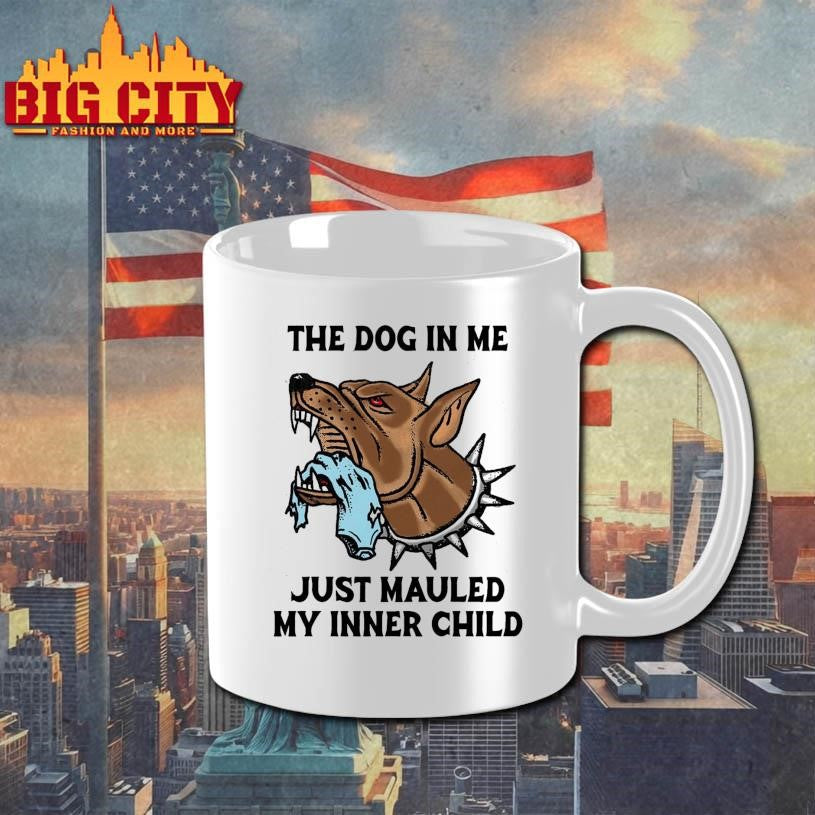 The Dog In Me Just Mauled My Inner Child Shirt