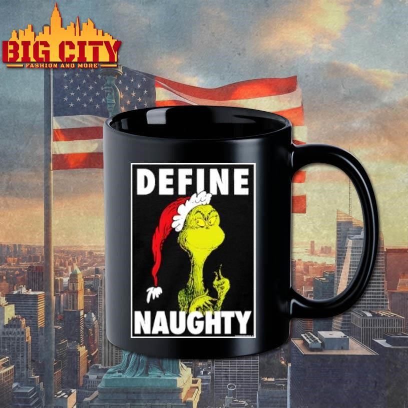 The Grinch Define Naughty Shirt