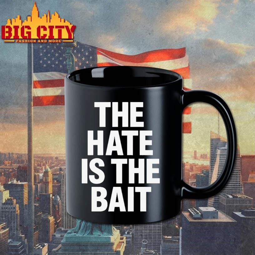 The Hate Is The Bait Shirt