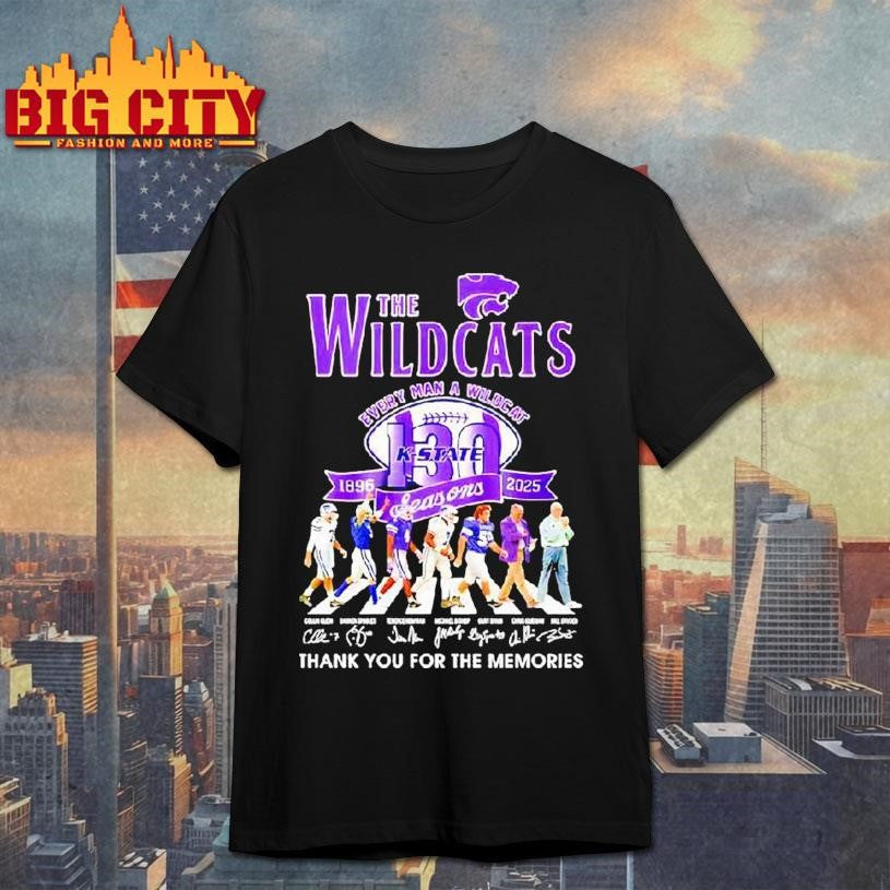 The Kansas State Wildcats Every Man A Wildcat 1896 2025 Signatures Seasons Shirt