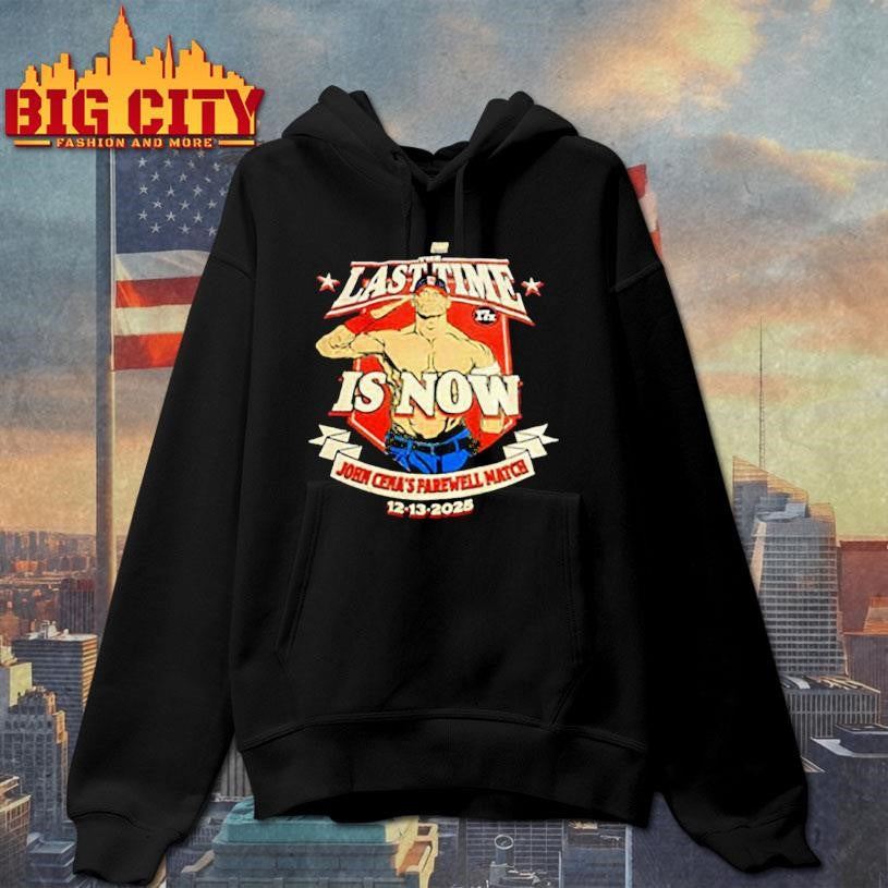 The Last Time is now John Cena’s farewell match 12 13 2025 shirt