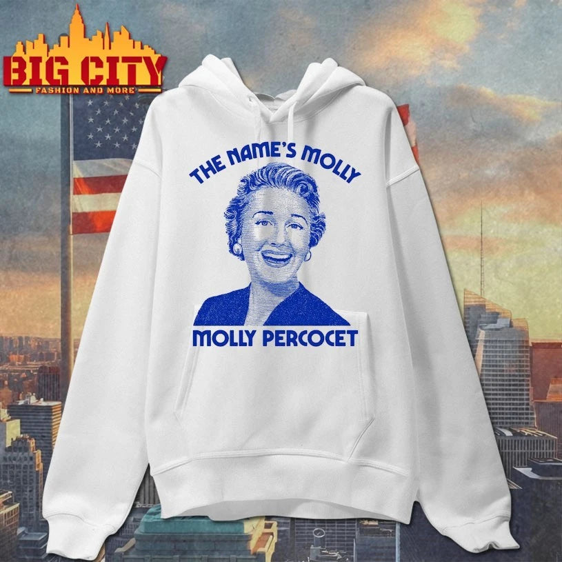 The Name’s Molly… Molly Percocet shirts