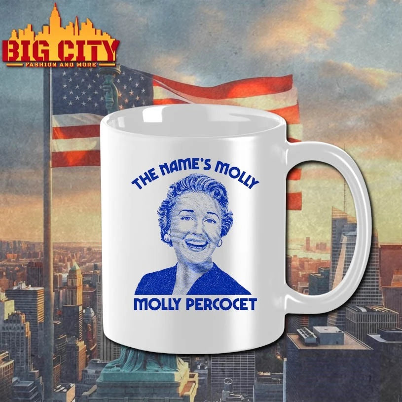 The Name’s Molly… Molly Percocet shirts