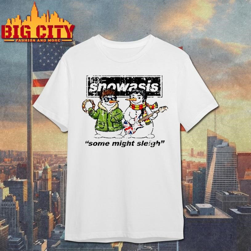 The New Snowasis Some Might Sleigh Shirt
