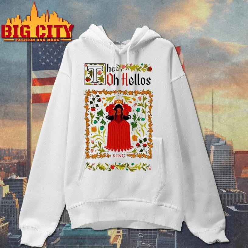 The Oh Hellos King 2025 Shirt
