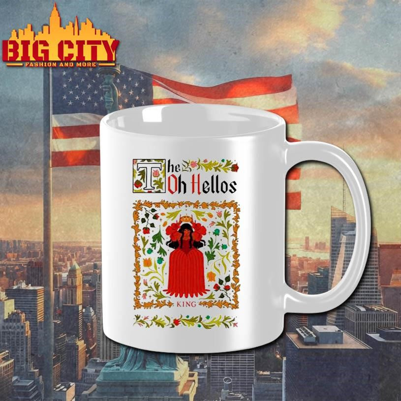 The Oh Hellos King 2025 Shirt