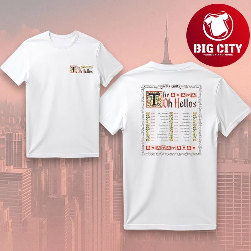 The Oh Hellos Yours Truly 2025 Tour Two Sided Shirt