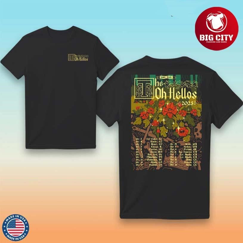 The Oh Hellos Yours Truly Tour 2025 Two Sided Shirt