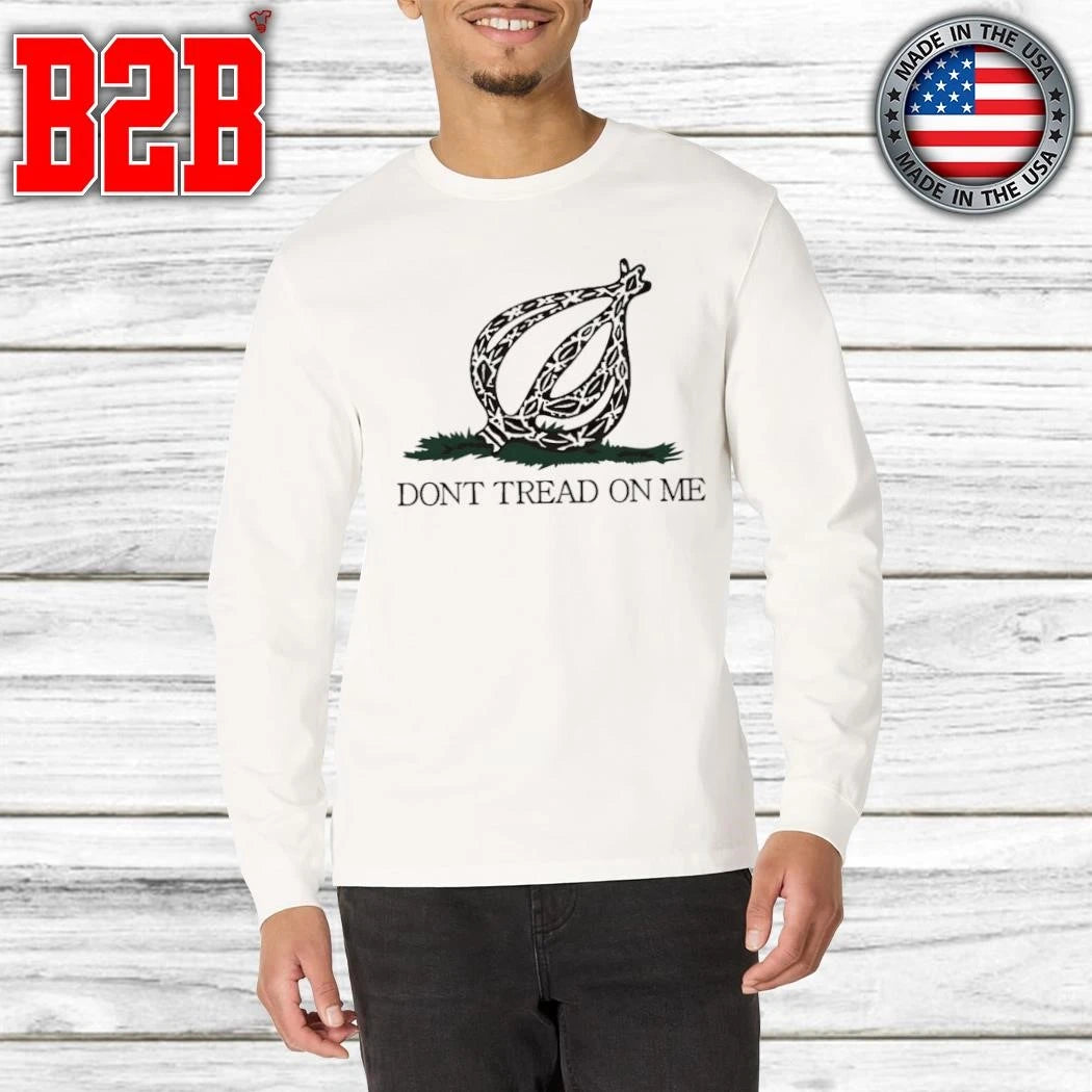 The Onion Dont Tread On Me Shirt