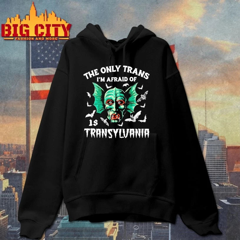 The Only Trans I’m Afraid Of Transylvania shirt