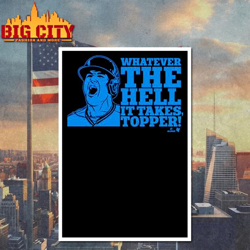 The Phillies J.T. Realmuto Whatever The Hell It Takes Topper Shirt