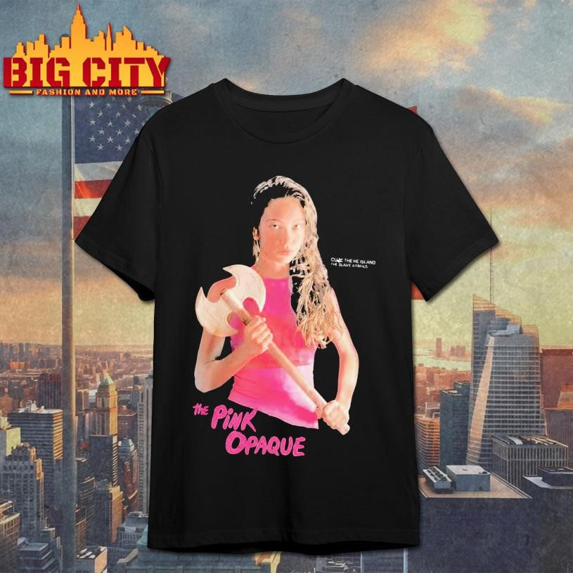 The Pink Opaque Isabel I Saw The Tv Glow Axe Shirt