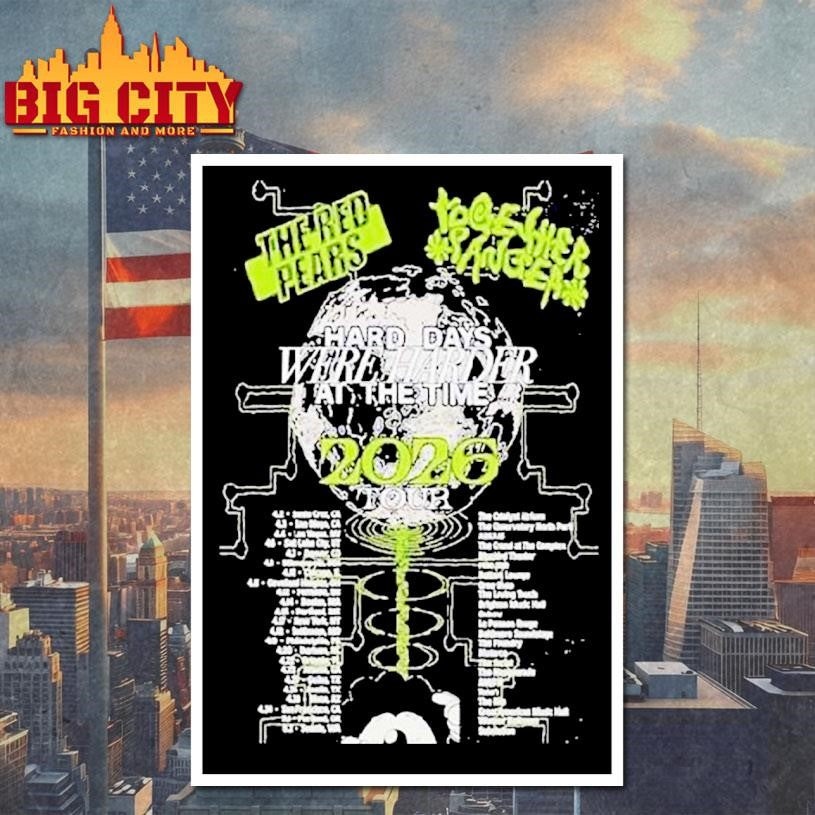 The Red Pears Hard Days Were Harder At The Time 2026 Tour Shirt
