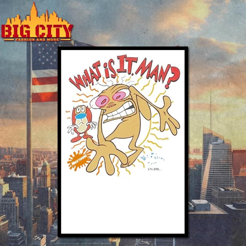 The Ren And Stimpy Show What is it Man shirt