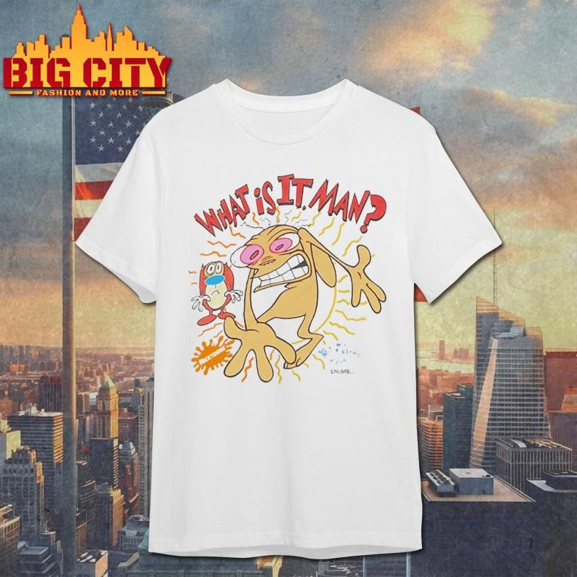 The Ren And Stimpy Show What is it Man shirt