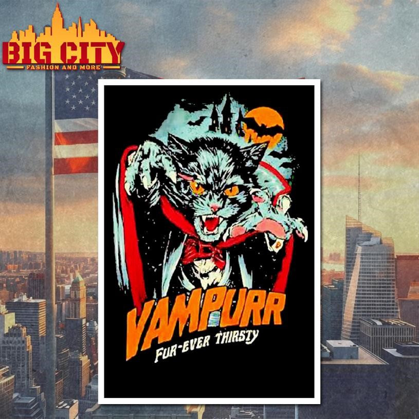 The Return Of Vampurr Fur-ever Thirsty Vampire Cat Shirt