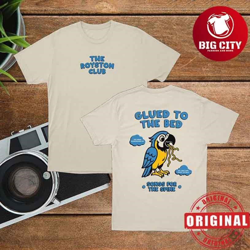The Royston Club Glued To The Bed Two Sided Shirt
