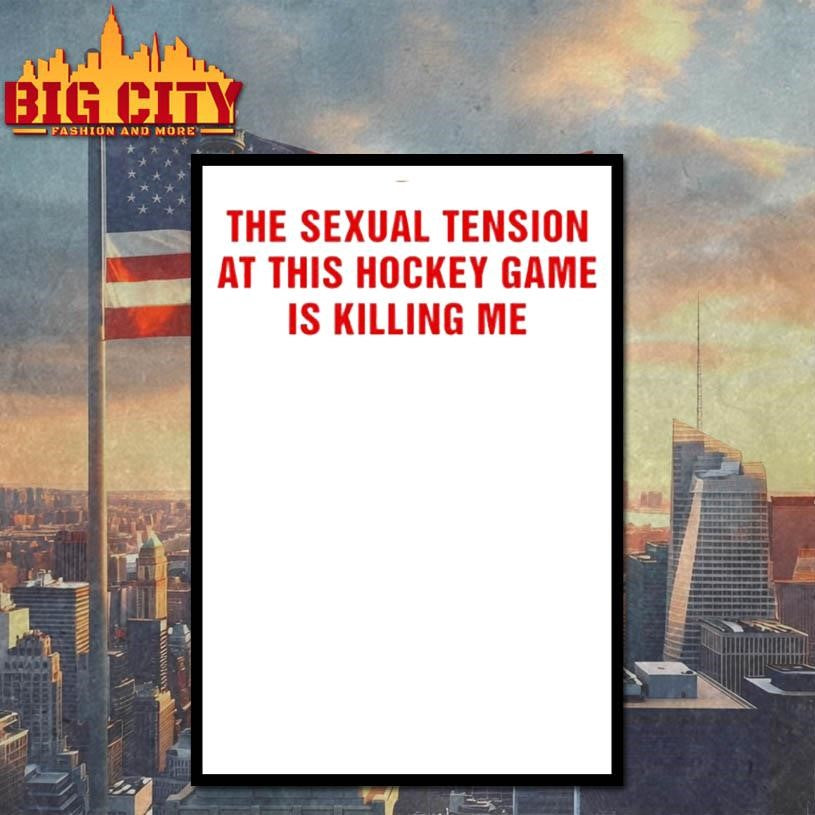 The Sexual Tension In This Hockey Game Is Killing Me Circle Shirt