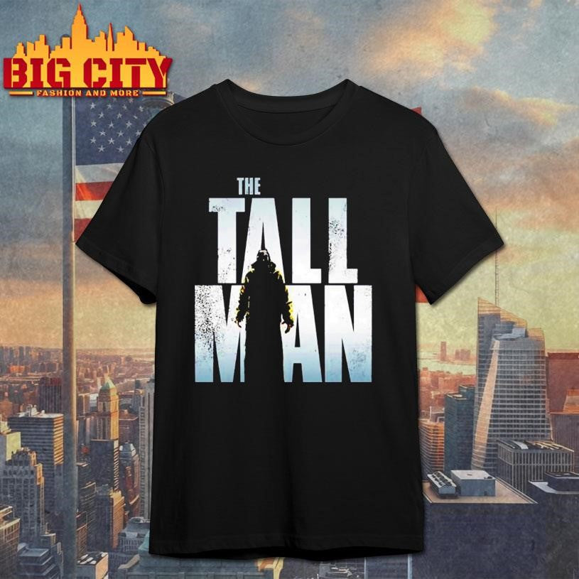 The Tall Man Shirt